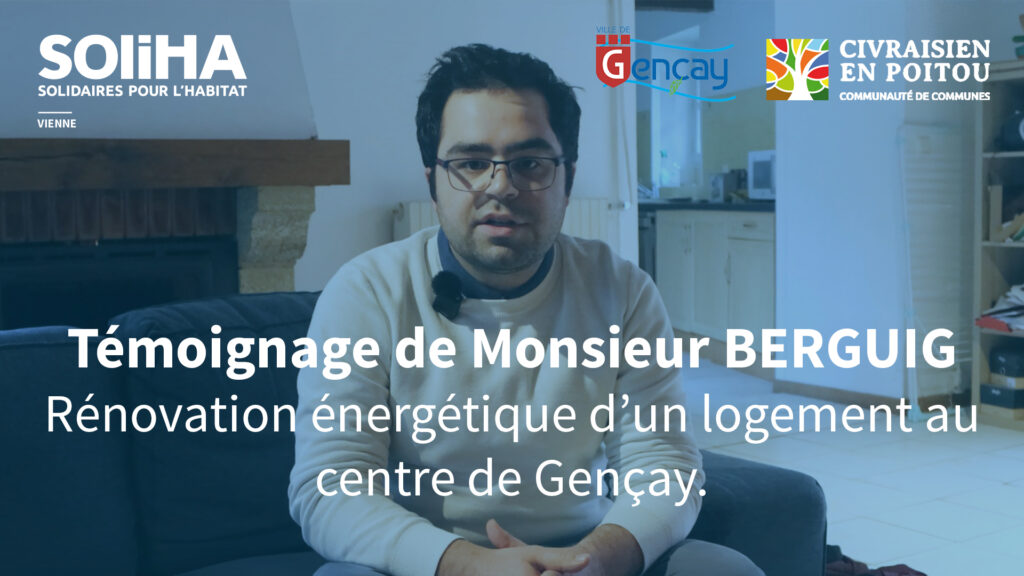 Témoignage de Monsieur Berguig – Rénovation énergétique d’un logement à Gençay