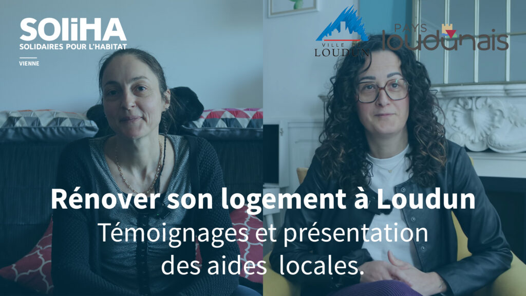Témoignages des bénéficiaires du dispositif OPAH-RU de Loudun