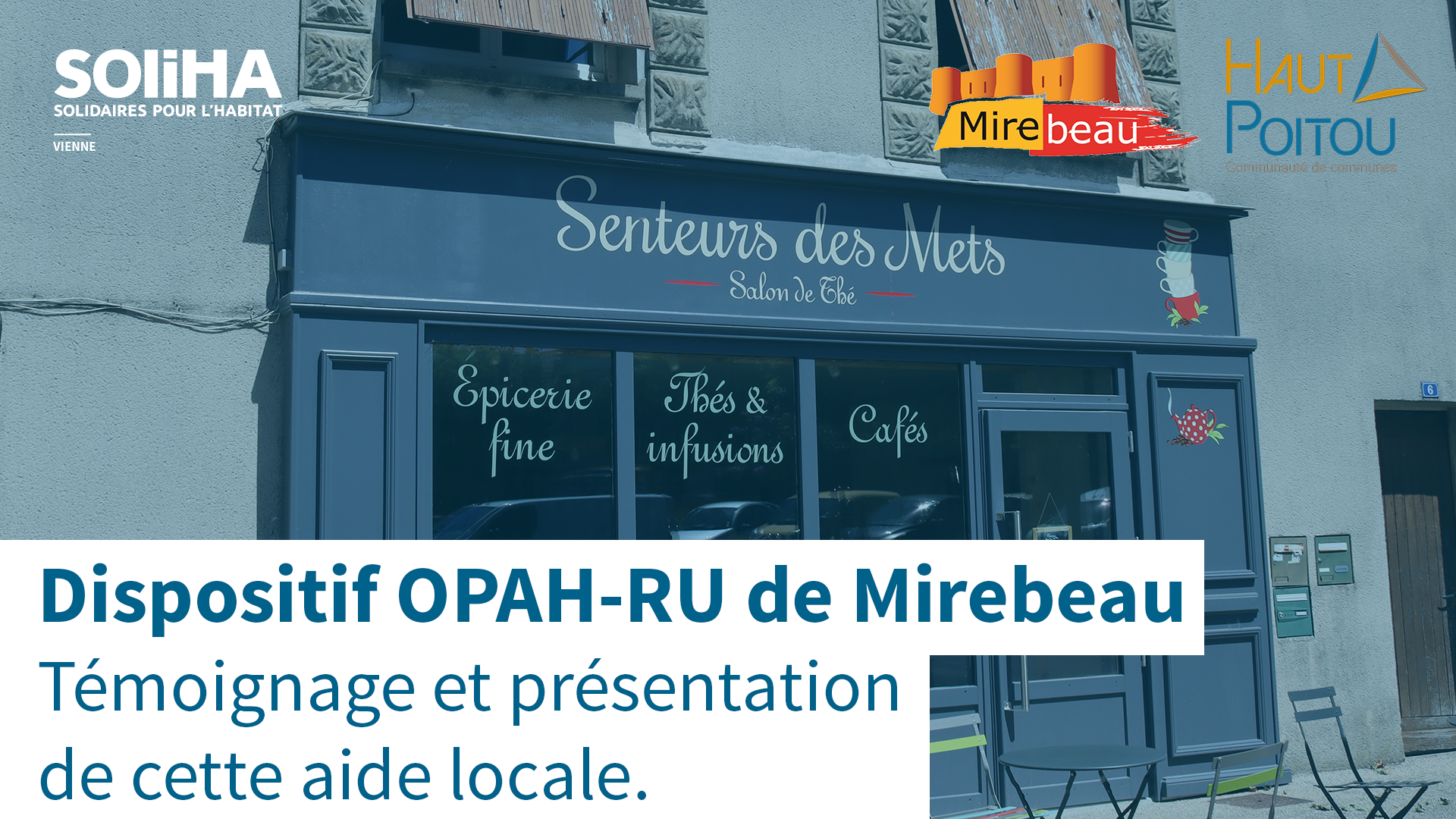 Témoignage et présentation du dispositif OPAH-RU de Mirebeau